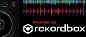 Rekordbox DJ 6.8.1 Crack + License Key [2024] Full Version Free Download