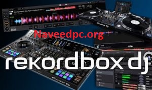 Rekordbox DJ 6.8.1 Crack + License Key [2024] Full Version Free Download